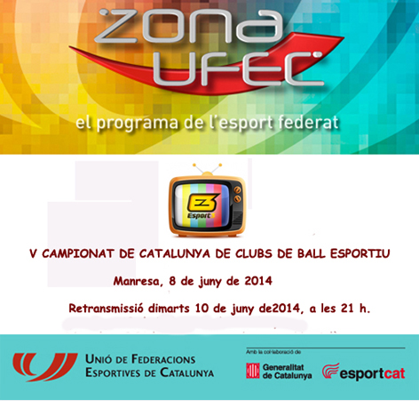 ZONA UFEC - Televisi (V Campionats de Catalunya de Clubs 2014) | Federaci Catalana de Ball Esportiu